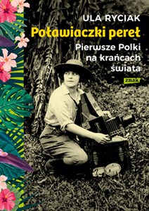 Picture of Poławiaczki pereł Pierwsze Polki na krańcach świata