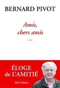 Amis, cher... - Bernard Pivot -  books from Poland