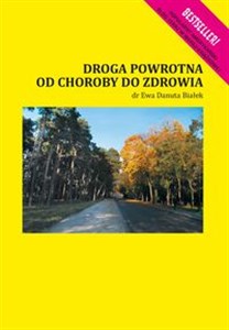 Picture of Droga powrotna od choroby do zdrowia Autentyczna historia sukcesu