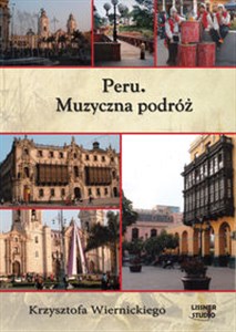 Obrazek [Audiobook] Peru Muzyczna podróż Krzysztofa Wiernickiego