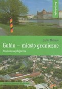 Gubin - mi... - Julita Makaro -  Polish Bookstore 