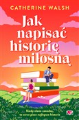 Książka : Jak napisa... - Catherine Walsh
