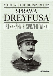 Picture of Sprawa Dreyfusa Ostrzeżenie sprzed wieku
