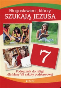 Obrazek Błogosławieni którzy szukają Jezusa Religia 7 Podręcznik Szkoła podstawowa