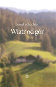 Książka : Wiatr od g... - Bernd Schuchter