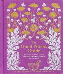 Picture of Good Witch's Guide A Modern-Day Wiccapedia of Magickal Ingredients and Spells