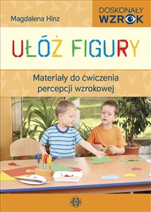 Picture of Ułóż figury Materiały do ćwiczenia percepcji wzrokowej