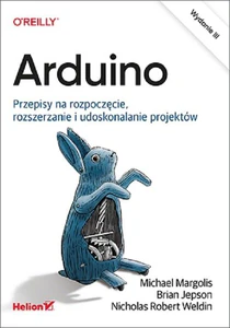 Obrazek Arduino Przepisy na rozpoczęcie, rozszerzanie i udoskonalanie projektów