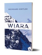 Zobacz : Wiara - Reinhard Hirtler