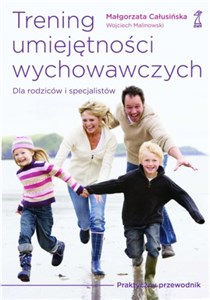 Picture of Trening umiejętności wychowawczych Praktyczny przewodnik dla rodziców i terapeutów