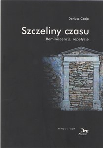 Picture of Szczeliny czasu Reminiscencje repetycje Reminiscencje, repetycje