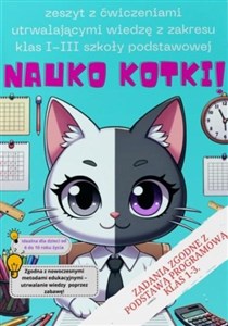 Obrazek Nauko Kotki! - zeszyt edukacyjny dla klas 1-3