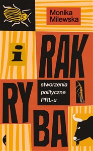 Obrazek I rak ryba Stworzenia polityczne PRL-u