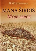 Mana sirdi... - B. Wojtkowiak -  Polish Bookstore 