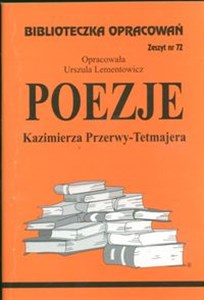 Picture of Biblioteczka Opracowań Poezje Kazimierza Przerwy-Tetmajera Zeszyt nr 72