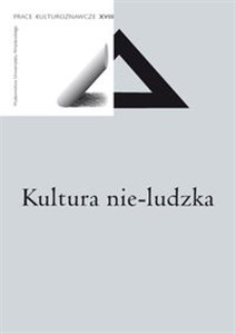 Picture of Prace Kulturoznawcze XVIII. Kultura nie-ludzka