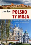 Polsko Ty ... - Jan Gać -  Polish Bookstore 