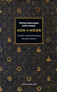 Picture of Koh-i-Noor Historia najsłynniejszego diamentu świata
