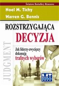 Rozstrzyga... - Noel M. Tichy, Warren G. Bennis -  foreign books in polish 