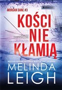 Zobacz : Kości nie ... - Leigh Melinda