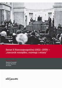 Picture of Senat II Rzeczypospolitej (1922-1939) rzecznik rozsądku rozwagi i miary