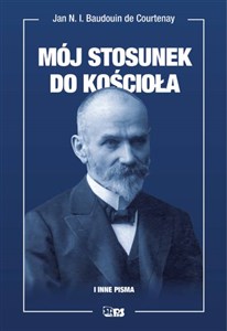 Obrazek Mój stosunek do kościoła i inne pisma