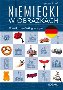 Picture of Niemiecki w obrazkach Słownik, rozmówki, gramatyka. Poziom A1-A2