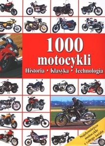 Picture of 1000 motocykli. Historia, klasyka, technologia