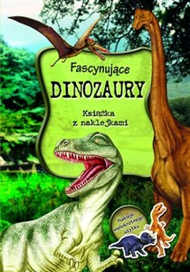 Obrazek Fascynujące dinozaury. Książka z naklejkami