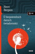 O bezpośre... - Henri Bergson -  foreign books in polish 
