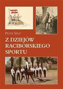 Książka : Z dziejów ... - Piotr Sput