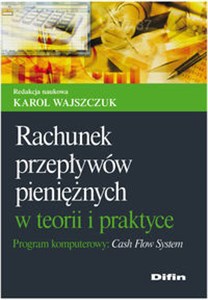 Obrazek Rachunek przepływów pieniężnych w teorii i praktyce Program komputerowy Cash Flow System