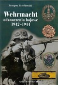 Książka : Wehrmacht,... - Grzegorz Grześkowiak