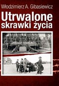 Polska książka : Utrwalone ... - Włodzimierz A. Gibasiewicz
