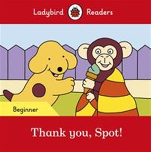 Obrazek Thank you, Spot! Ladybird Readers Beginner Level