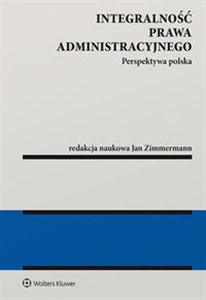 Picture of Integralność prawa administracyjnego Perspektywa polska