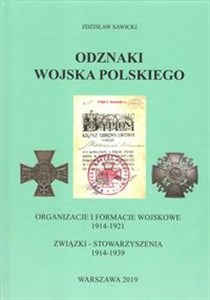 Picture of Odznaki Wojska Polskiego Organizacje i formacje wojskowe 1914-1921 Związki - Stowarzyszenia 1914-1939