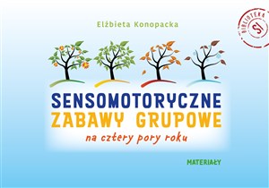 Obrazek Sensomotoryczne zabawy grupowe na cztery pory roku zestaw