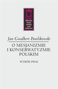 Picture of O mesjanizmie i konserwatyzmie polskim