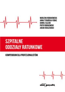 Picture of Szpitalne oddziały ratunkowe - kompendium dla profesjonalistów