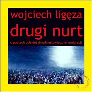 Picture of Drugi nurt O poetach polskiej dwudziestowiecznej emigracji