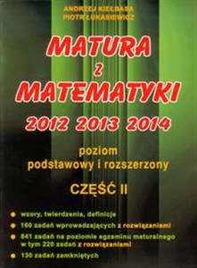 Obrazek Matura z matematyki 2012 2013 2014 Poziom podstawowy i rozszerzony część 2