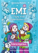 Emi i Tajn... - Agnieszka Mielech -  foreign books in polish 