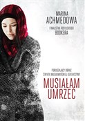 Zobacz : Musiałam u... - Marina Achmedowa