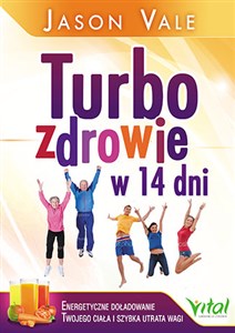 Picture of Turbozdrowie w 14 dni Energetyczne doładowanie Twojego ciała i szybka utrata wagi