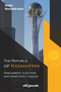 Picture of The Republic of Kazakhstan Parliament, election and democracy issues