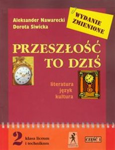 Picture of Przeszłość to dziś 2 Podręcznik Część 1 Literatura, język, kultura Liceum, technikum