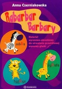 Picture of Rabarbar Barbary Materiał wyrazowo-obrazkowy do utrwalania prawidłowej wymowy głoski "r"