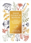 Smak dziki... - Patrycja Machałek -  Polish Bookstore 