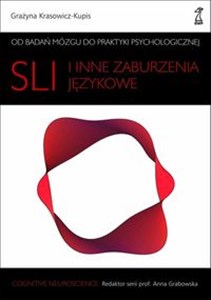 Picture of SLI i inne zaburzenia językowe Od badań mózgu do praktyki psychologicznej